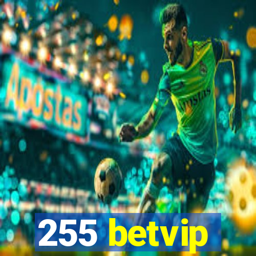 255 betvip